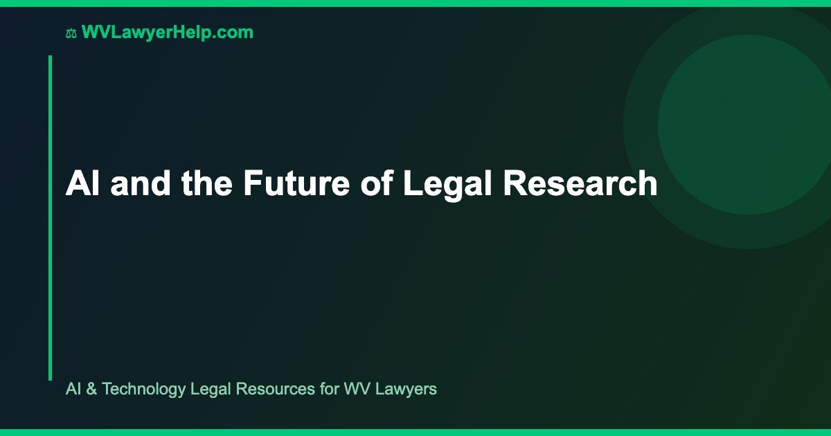 AI and the Future of Legal Research