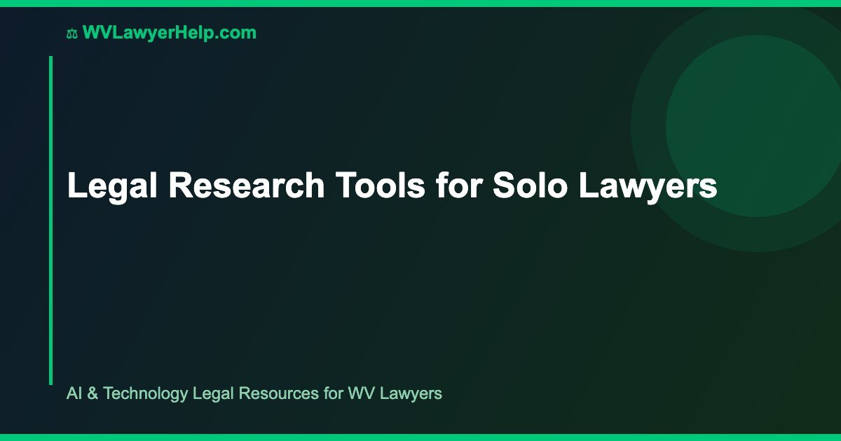 Legal Research Tools for Solo Lawyers